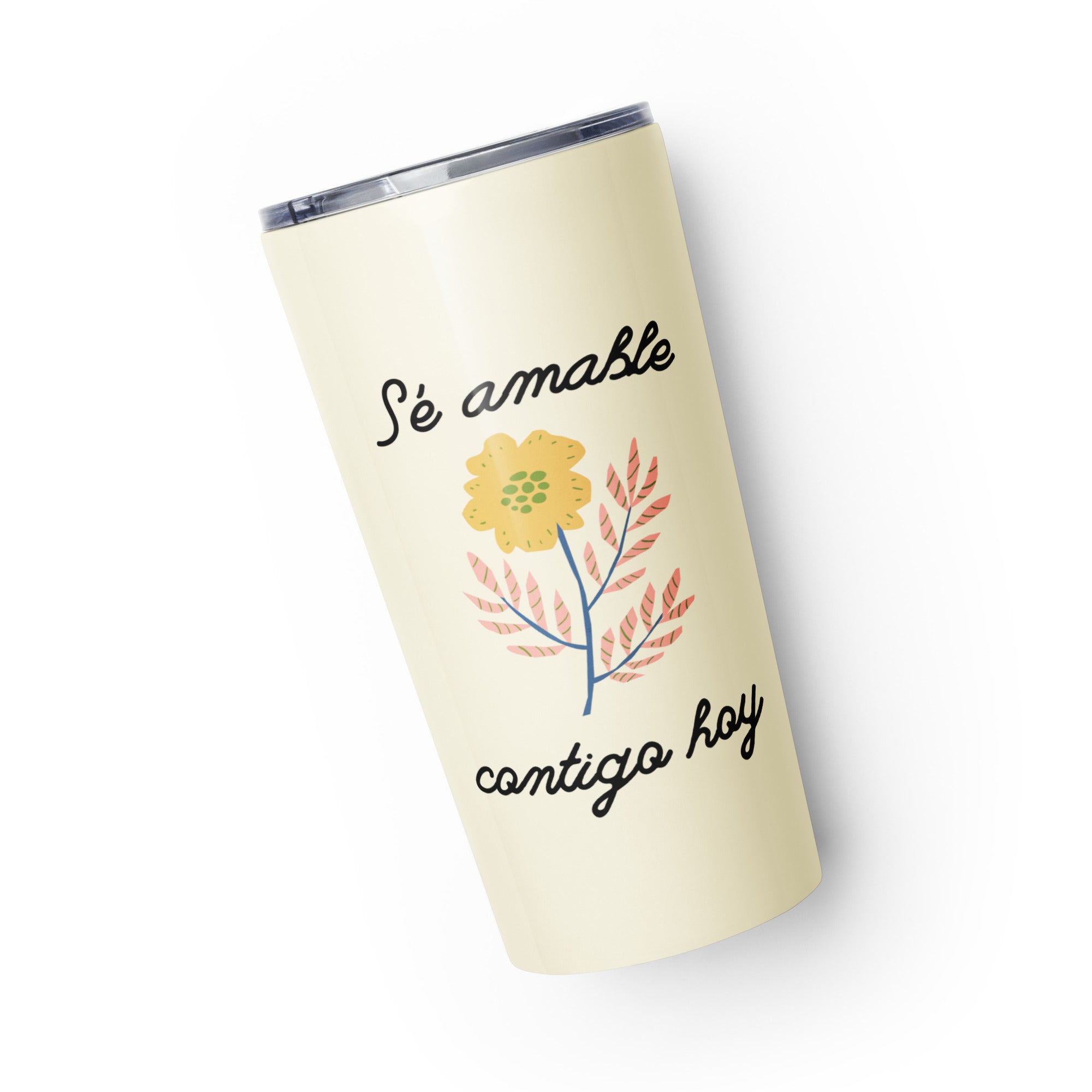 Sé amable contigo hoy Tapered stainless steel tumbler