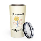Sé amable contigo hoy Tapered stainless steel tumbler by La Vie Bien