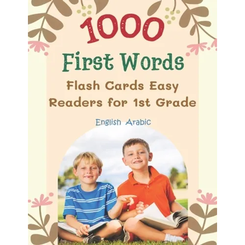 1000 First Words Flash Cards Easy Readers for 1st Grade English Arabic: I can read books my first flashcards of full sight word list with pictures and - Paperback