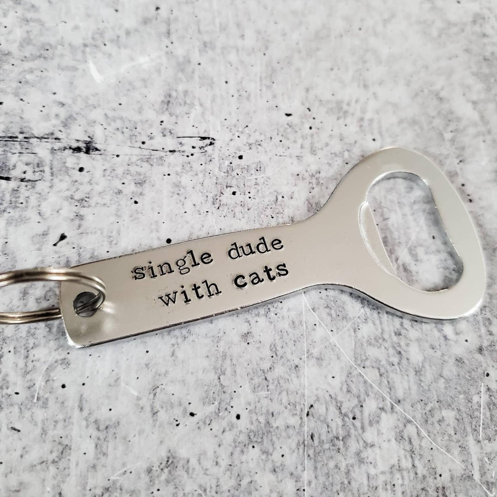 SINGLE DUDE WITH CATS Bottle Opener Keychain Bottle Openers La Vie Bien SINGLE DUDE WITH CATS Bottle Opener Keychain