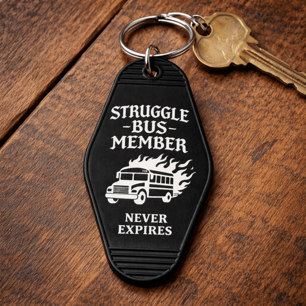 Struggle Bus Member Room Keychain Keychain La Vie Bien Struggle Bus Member Room Keychain