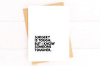 Surgery is Tough Cancer Get Well Card by Five Dot Post