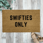 Swifties Only Funny Door Mat by Nickel Designs Custom Doormats