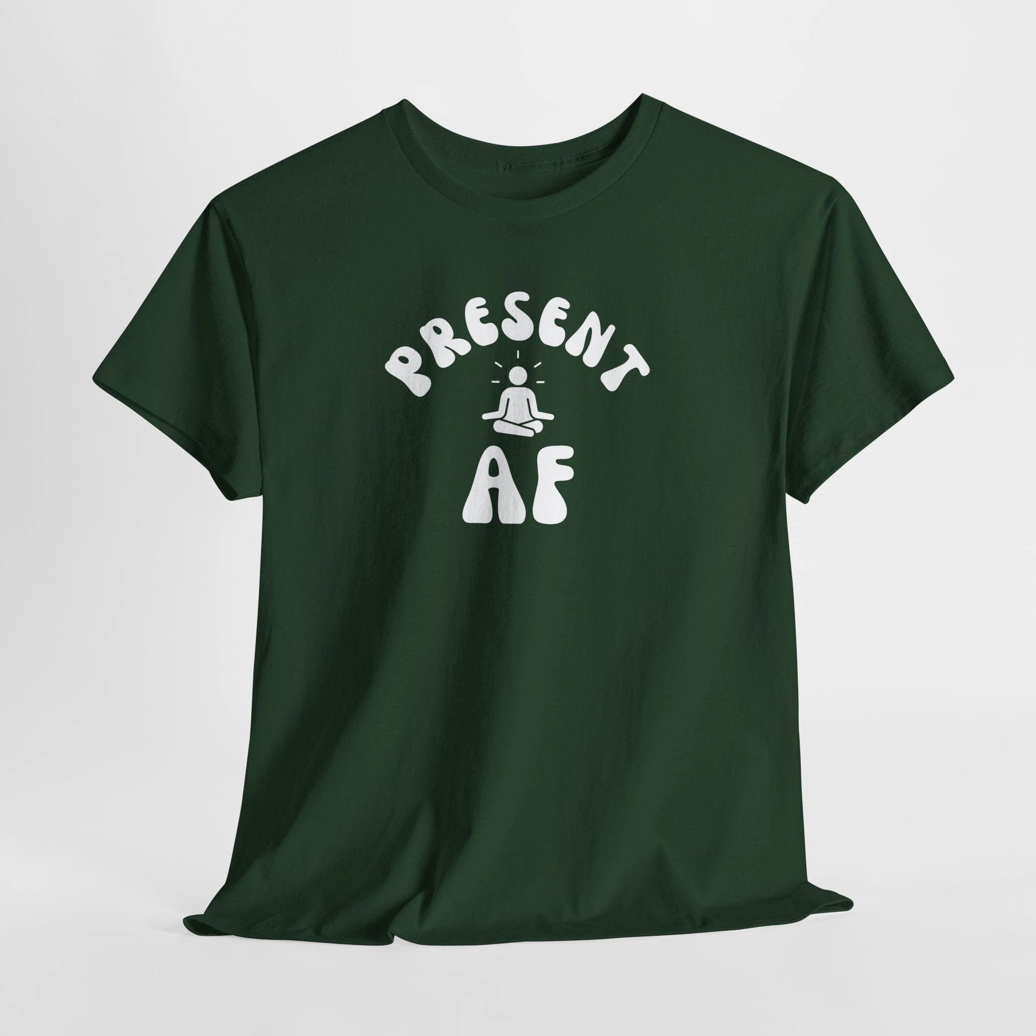 T-Shirt — "Present AF" Meditation Graphic Tee by Printify