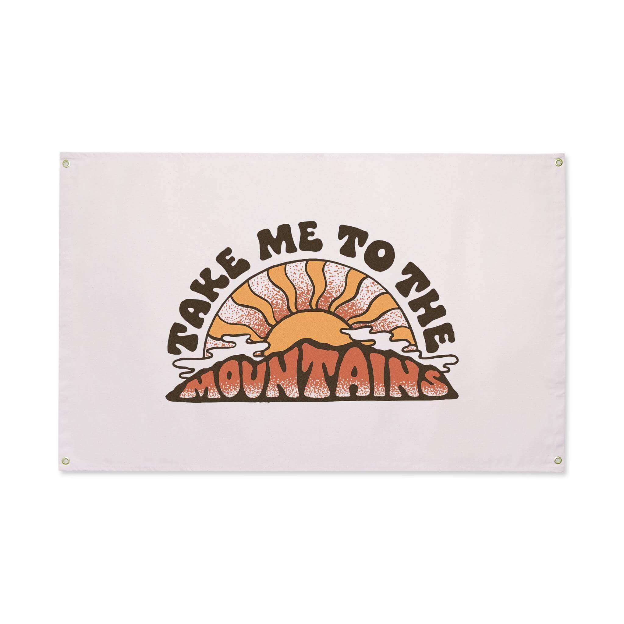 Take Me To The Mountains Canvas Flag Flags La Vie Bien Take Me To The Mountains Canvas Flag