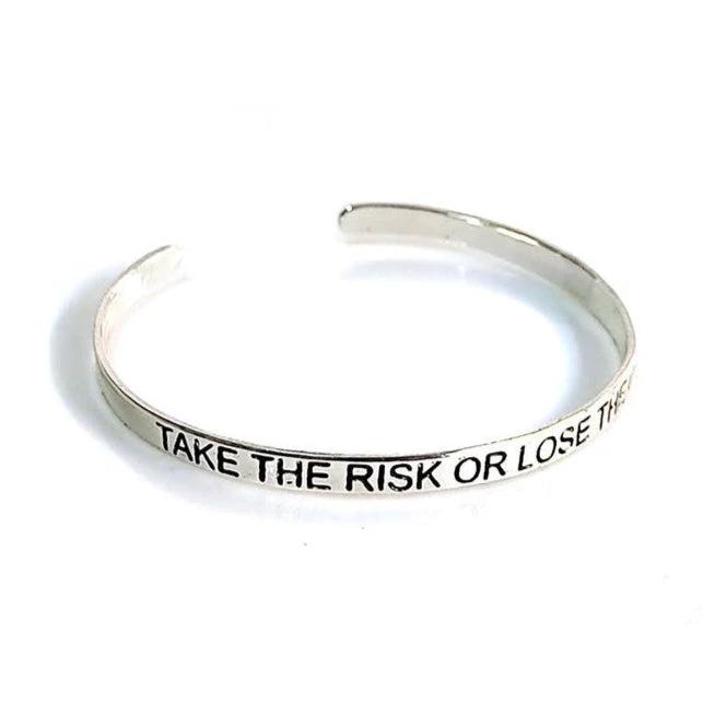 Take The Risk Quote Cuff