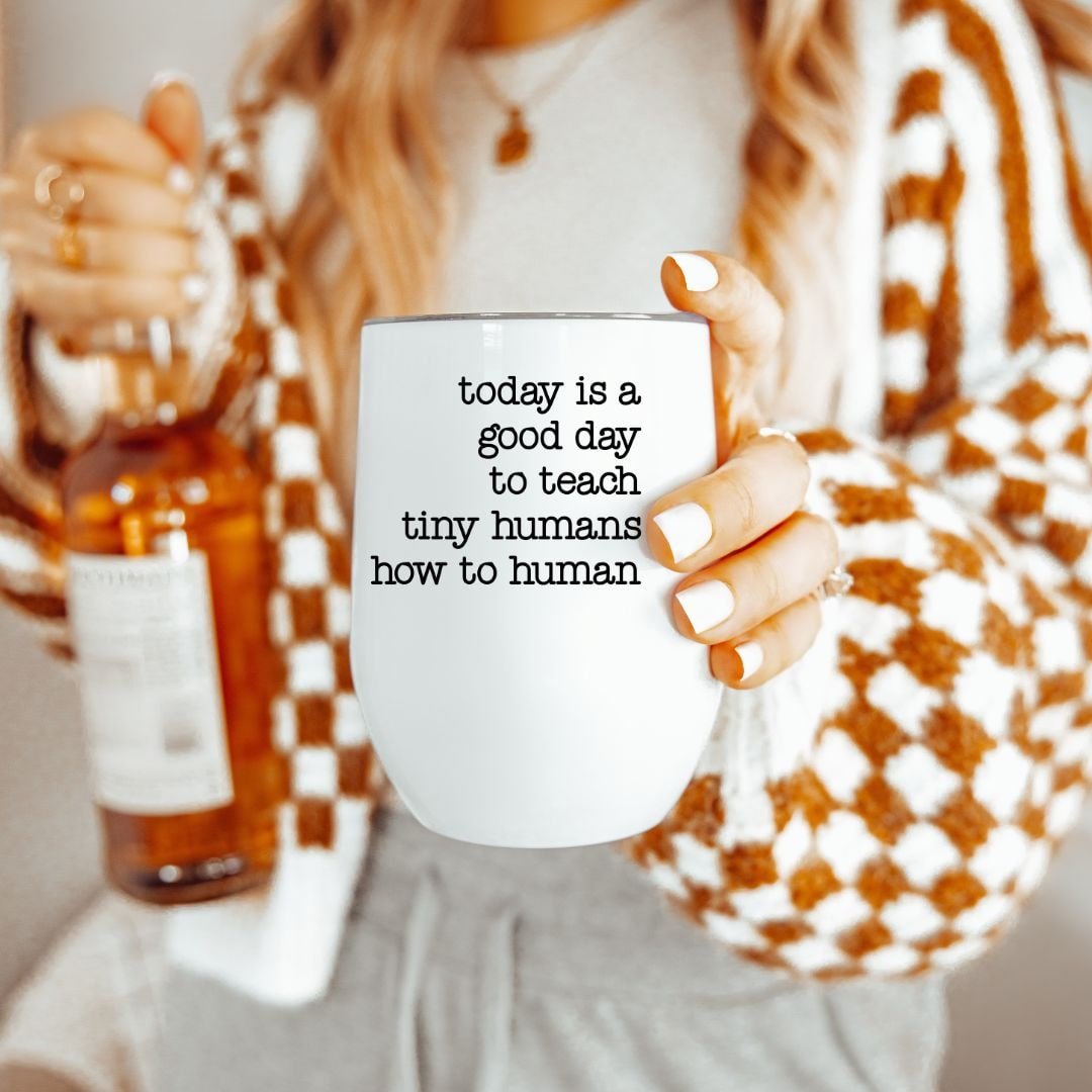 Teaching Tiny Humans Drink Tumbler for Teacher Drinkware La Vie Bien Teaching Tiny Humans Drink Tumbler for Teacher