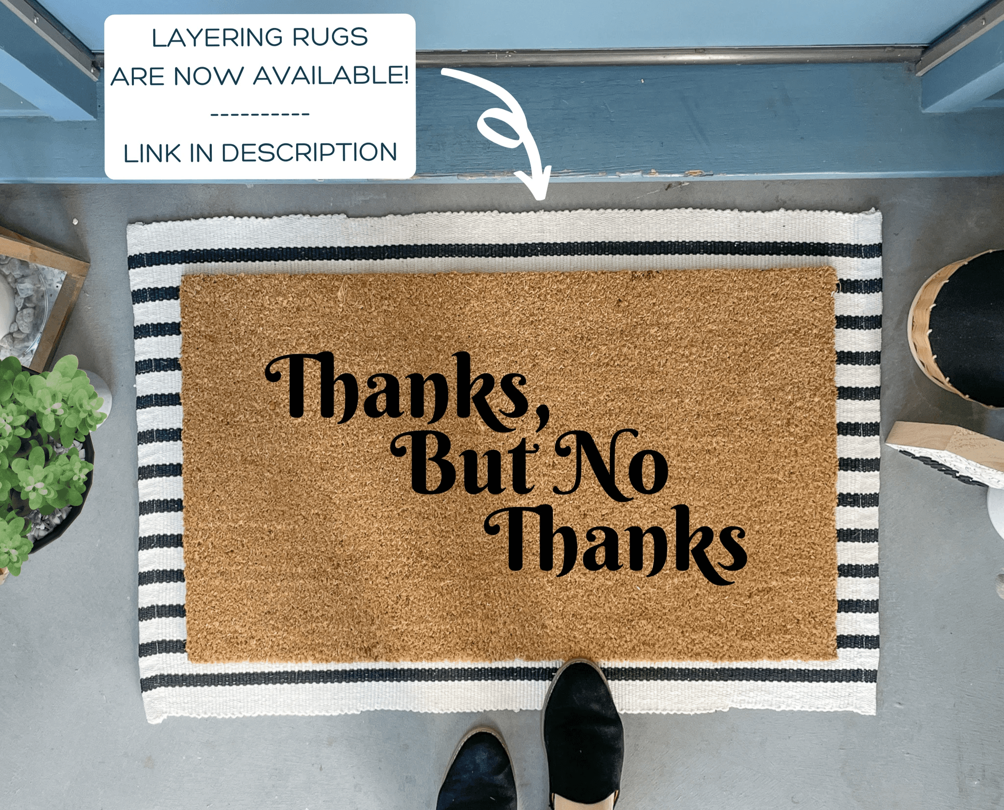 Thanks, But No Thanks Funny Outdoor Doormat by Nickel Designs Custom Doormats