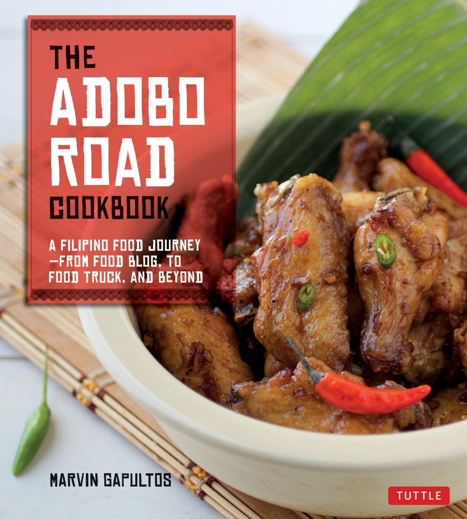 The Adobo Road Cookbook: A Filipino Food Journey - From Food Blog, to Food Truck, and Beyond [Filipino Cookbook, 99 Recipes] Herbs, Spices & Condiments La Vie Bien The Adobo Road Cookbook: A Filipino Food Journey - From Food Blog, to Food Truck, and Beyond [Filipino Cookbook, 99 Recipes]