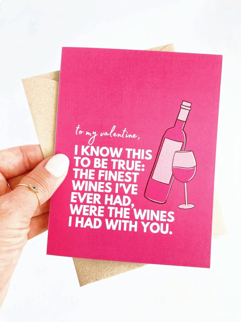 The Finest Wines I've Ever Had Were With You Valentine's Day Card by Five Dot Post