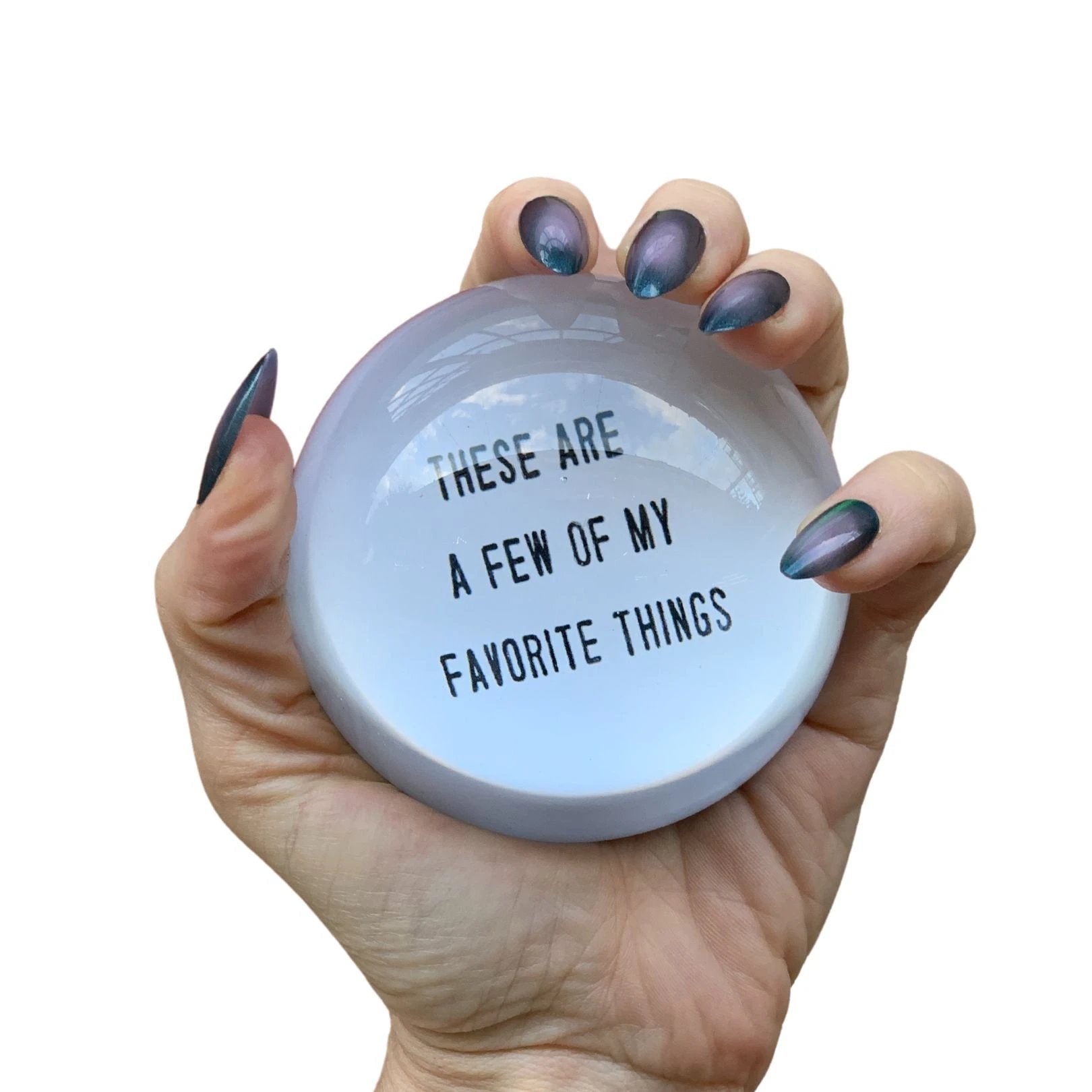These Are A Few Of My Favorite Things Glass Dome Paperweight by The Bullish Store