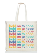 Hold On To Hope | Tote by The Tote Project