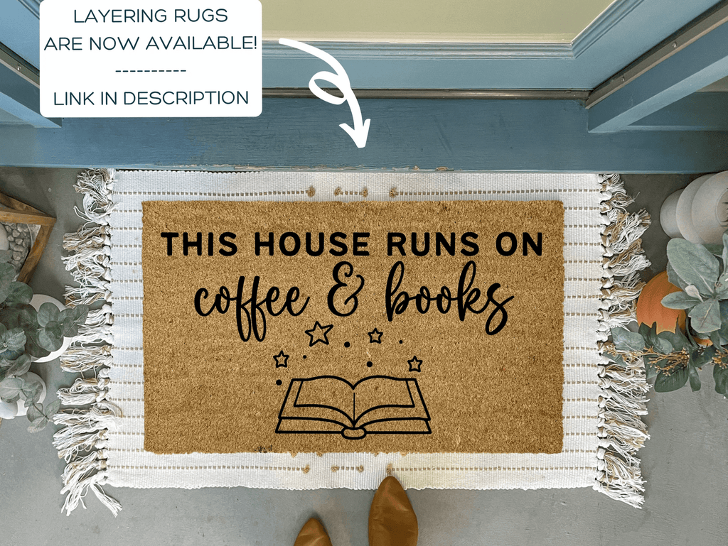 This House Runs on Coffee and Books Coir Doormat by Nickel Designs Custom Doormats