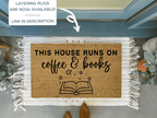 This House Runs on Coffee and Books Coir Doormat by Nickel Designs Custom Doormats
