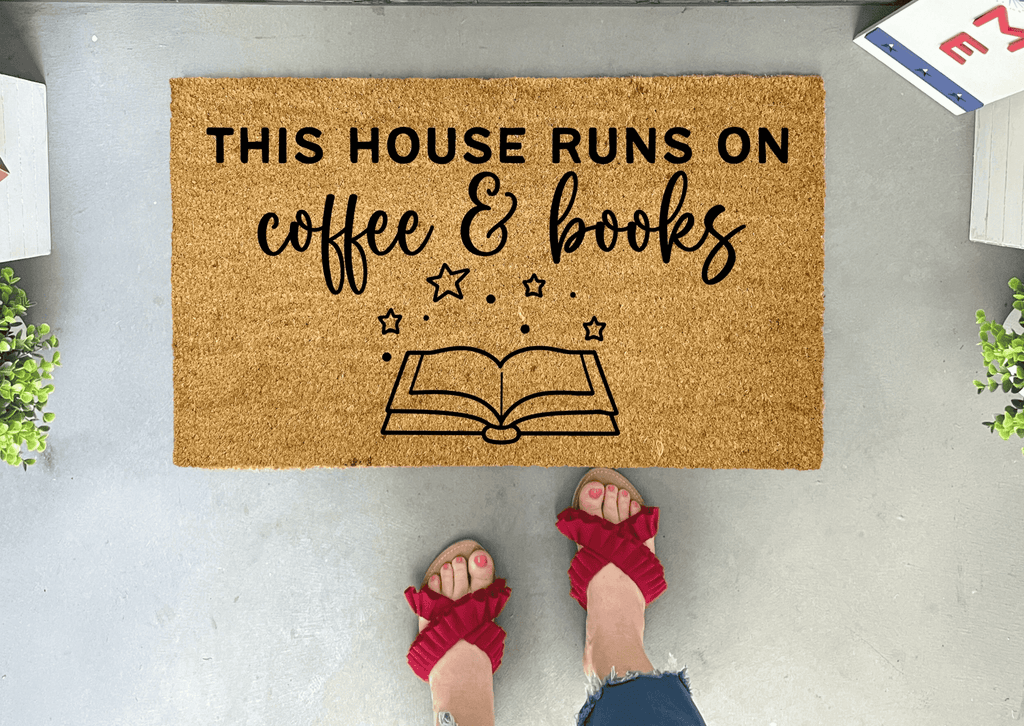 This House Runs on Coffee and Books Coir Doormat by Nickel Designs Custom Doormats