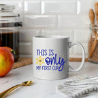 This is Only My First Cup Coffee Mug for Passover by Salt Sparkle Shalom