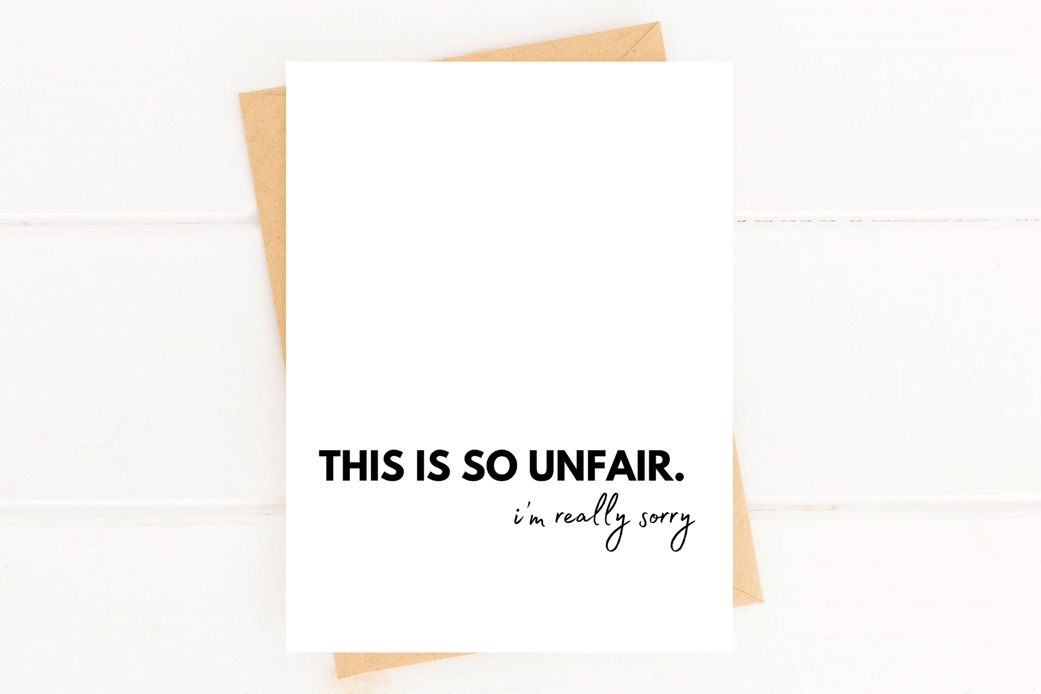 This Is So Unfair I'm So Sorry Sympathy Card for Loss by Five Dot Post