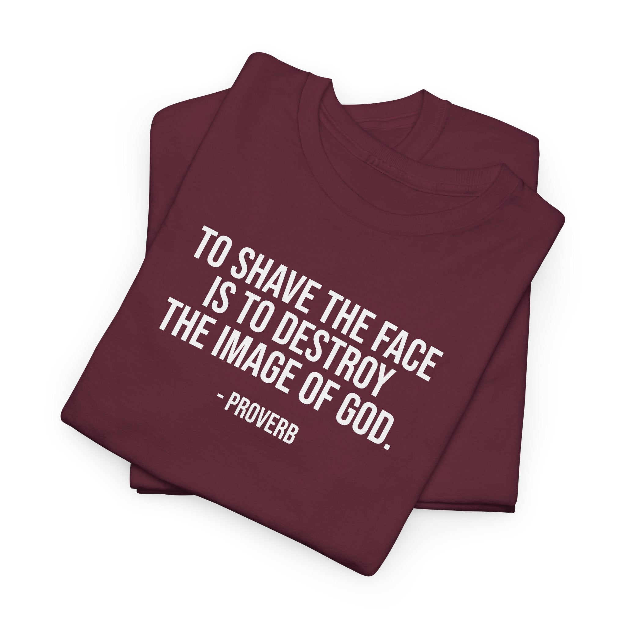 To shave the face proverb Tee for beard lovers, facial hair shirt T-Shirt La Vie Bien To shave the face proverb Tee for beard lovers, facial hair shirt