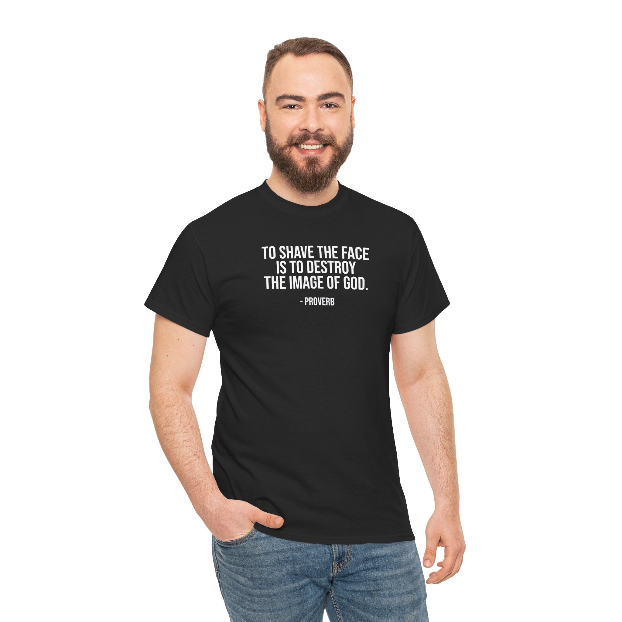 To shave the face proverb Tee for beard lovers, facial hair shirt T-Shirt La Vie Bien To shave the face proverb Tee for beard lovers, facial hair shirt