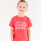 To the Moon and Back toddler and youth tee shirt, Valentine's Day collection by Benny and Ray Apparel