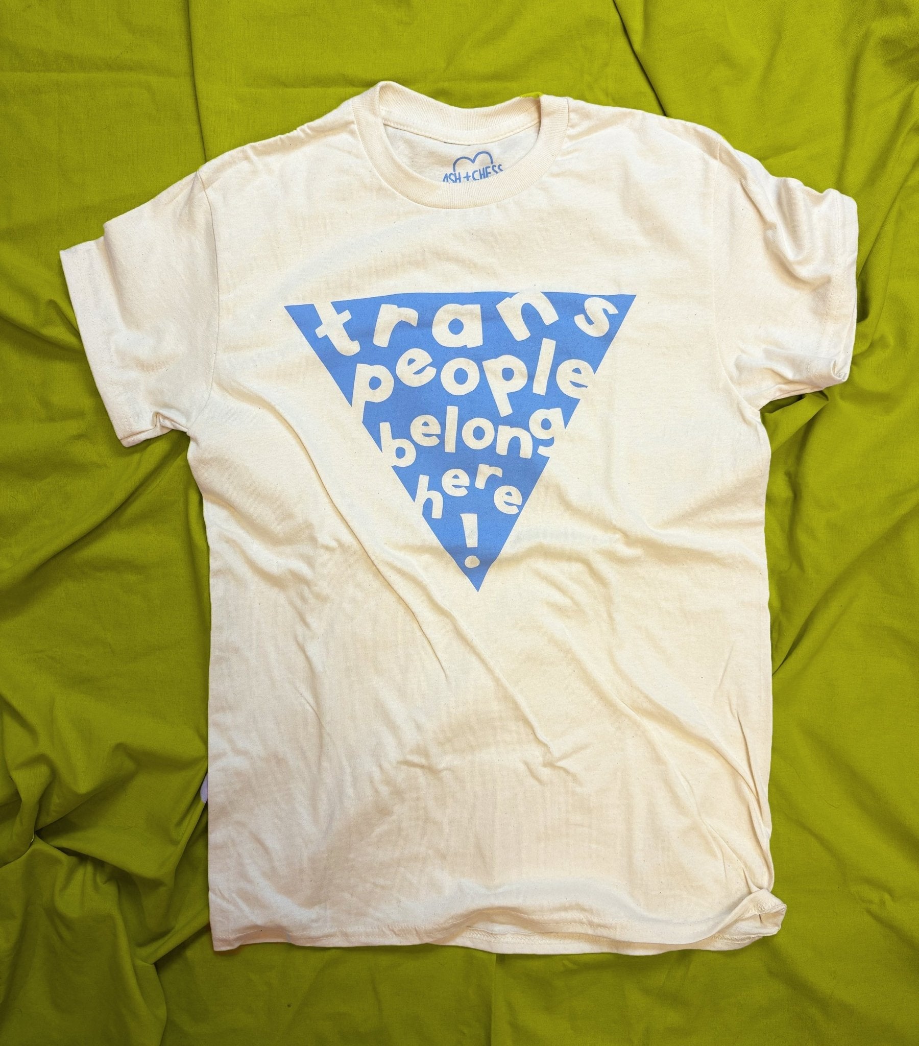 Trans People Belong Here CORNFLOWER CLOTHES La Vie Bien Trans People Belong Here CORNFLOWER