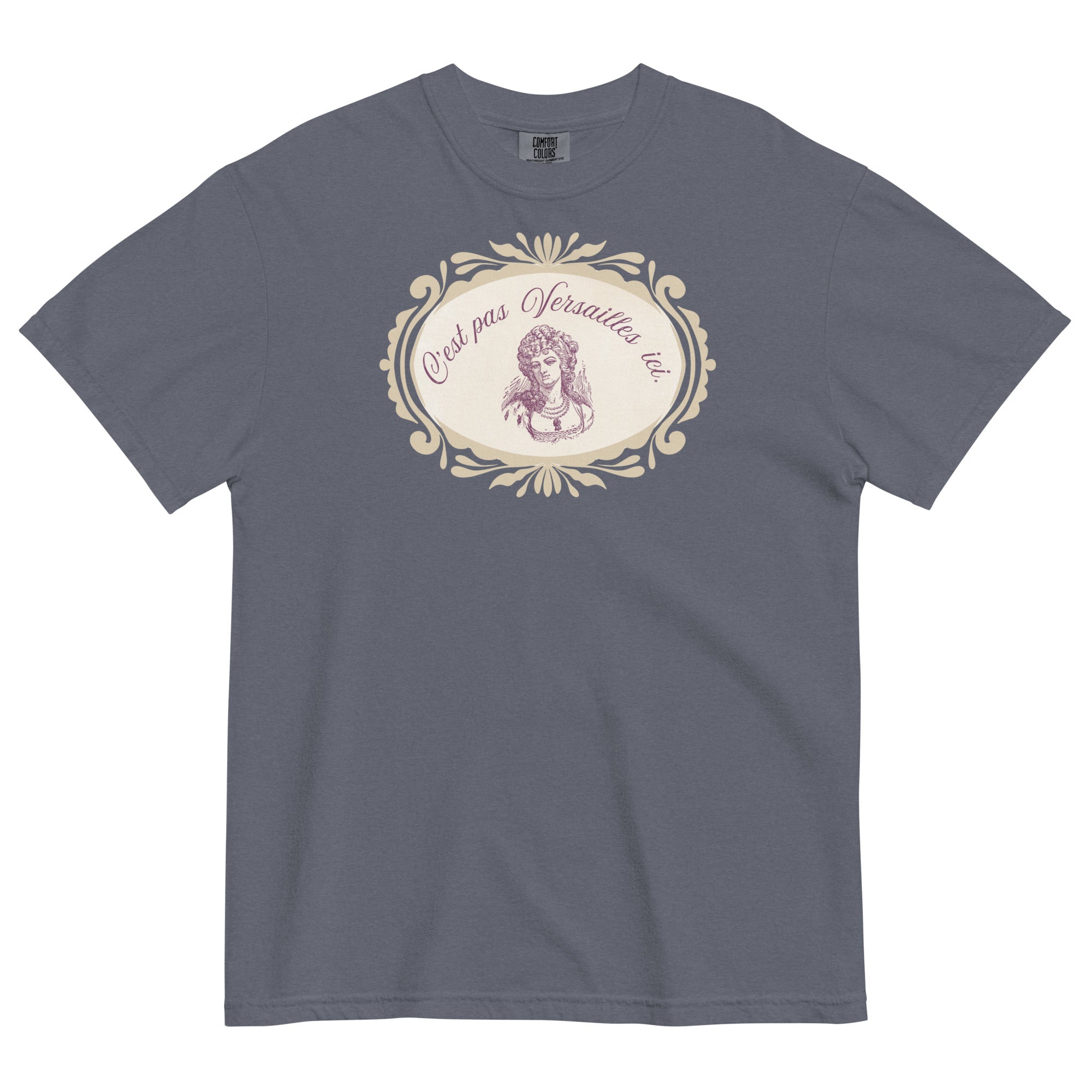 C'est pas Versailles ici. Marie Antoinette tee - La Vie Bien - Adult french tee - C'est pas Versailles ici