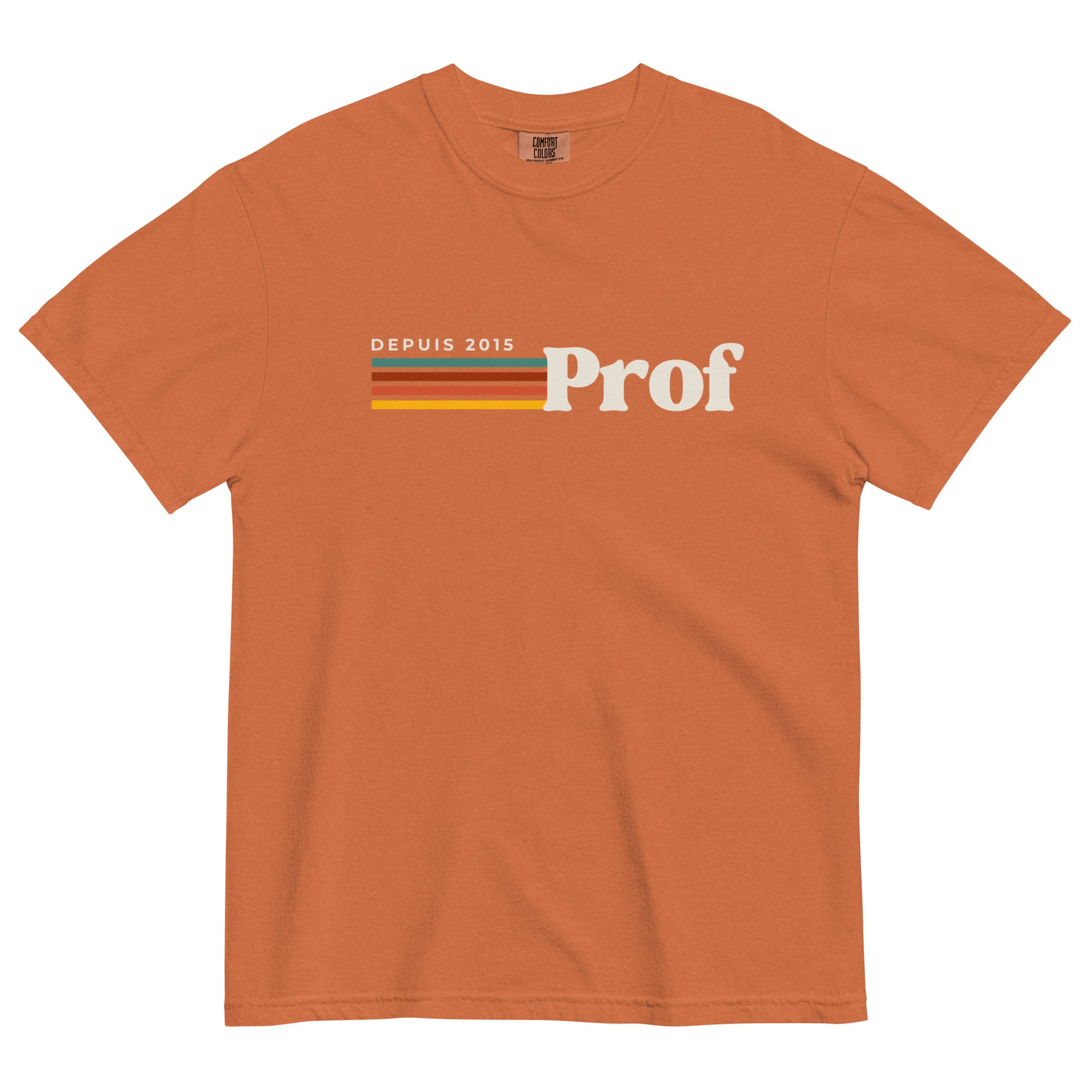 Prof depuis (year) personalizable teacher tee