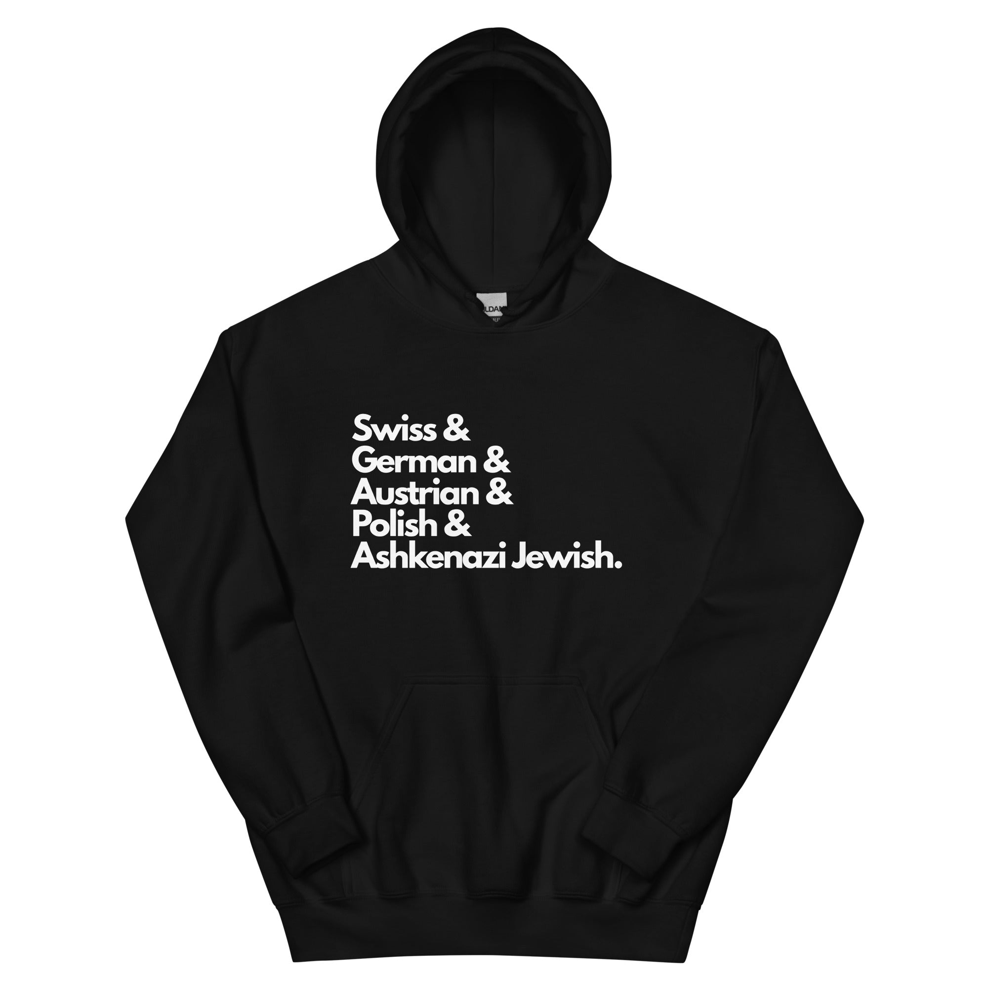 Black hoodie featuring white text listing ancestries: "Swiss & German & Austrian & Polish & Ashkenazi Jewish" in stacked typography