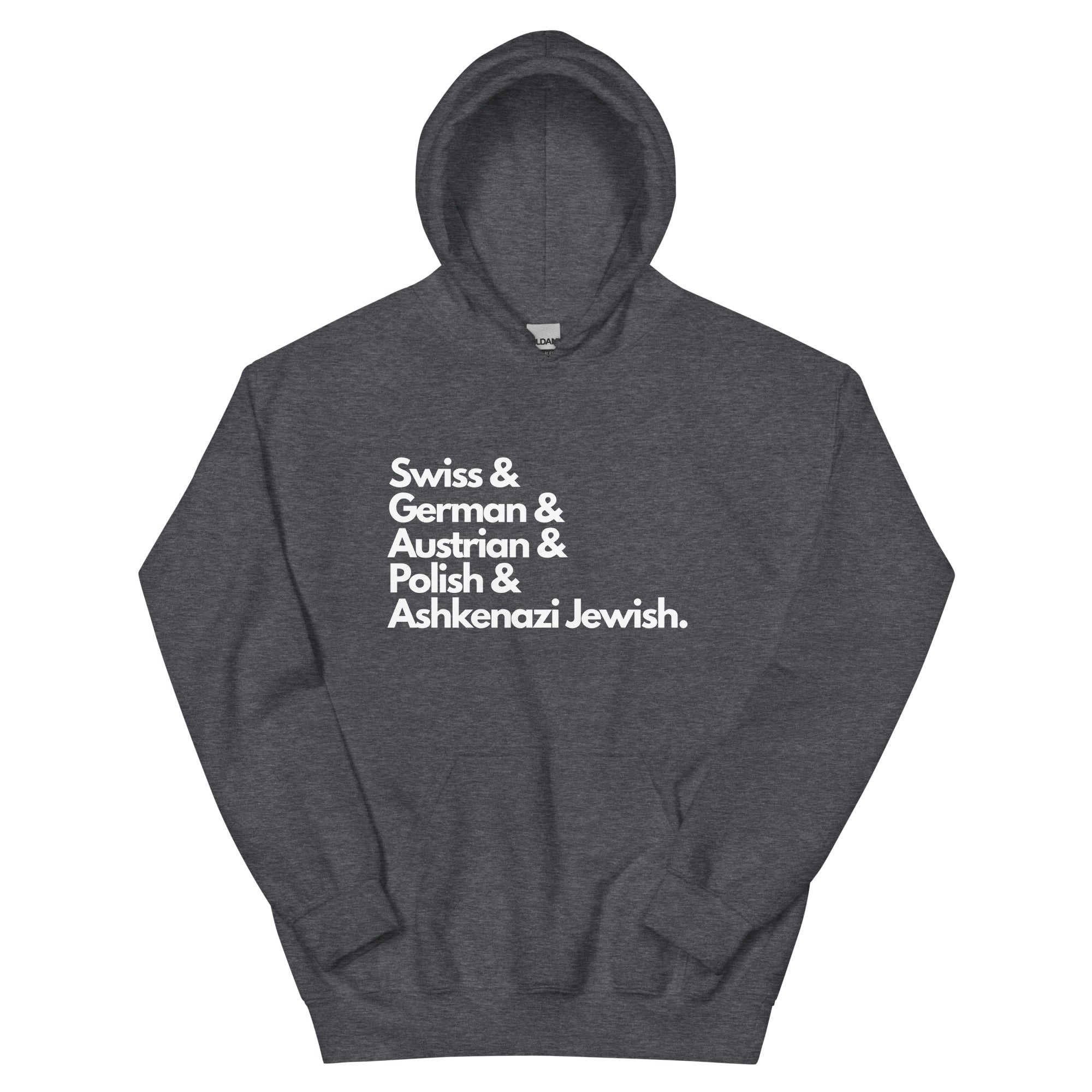 Dark heather gray hoodie featuring white text listing ancestries: "Swiss & German & Austrian & Polish & Ashkenazi Jewish" in stacked typography