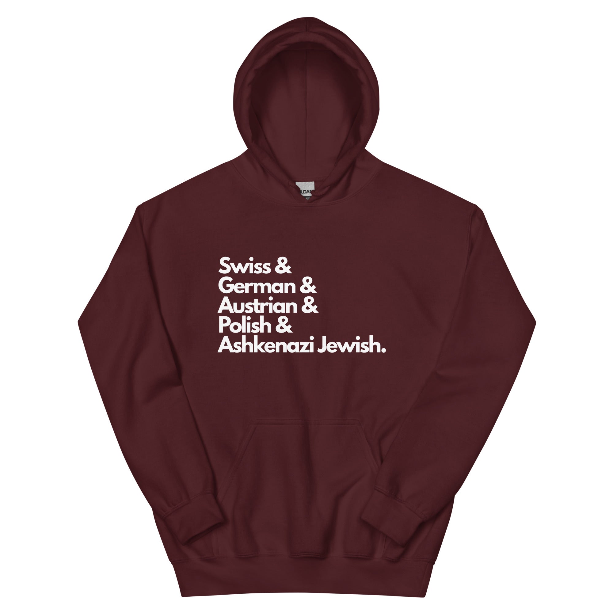 Maroon hoodie featuring white text listing ancestries: "Swiss & German & Austrian & Polish & Ashkenazi Jewish" in stacked typography