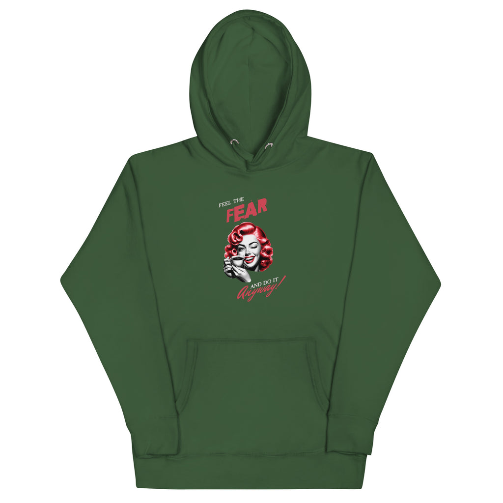 Feel the fear and do it anyway! Unisex Hoodie - La Vie Bien - Anxiety apparel - Anxiety awareness