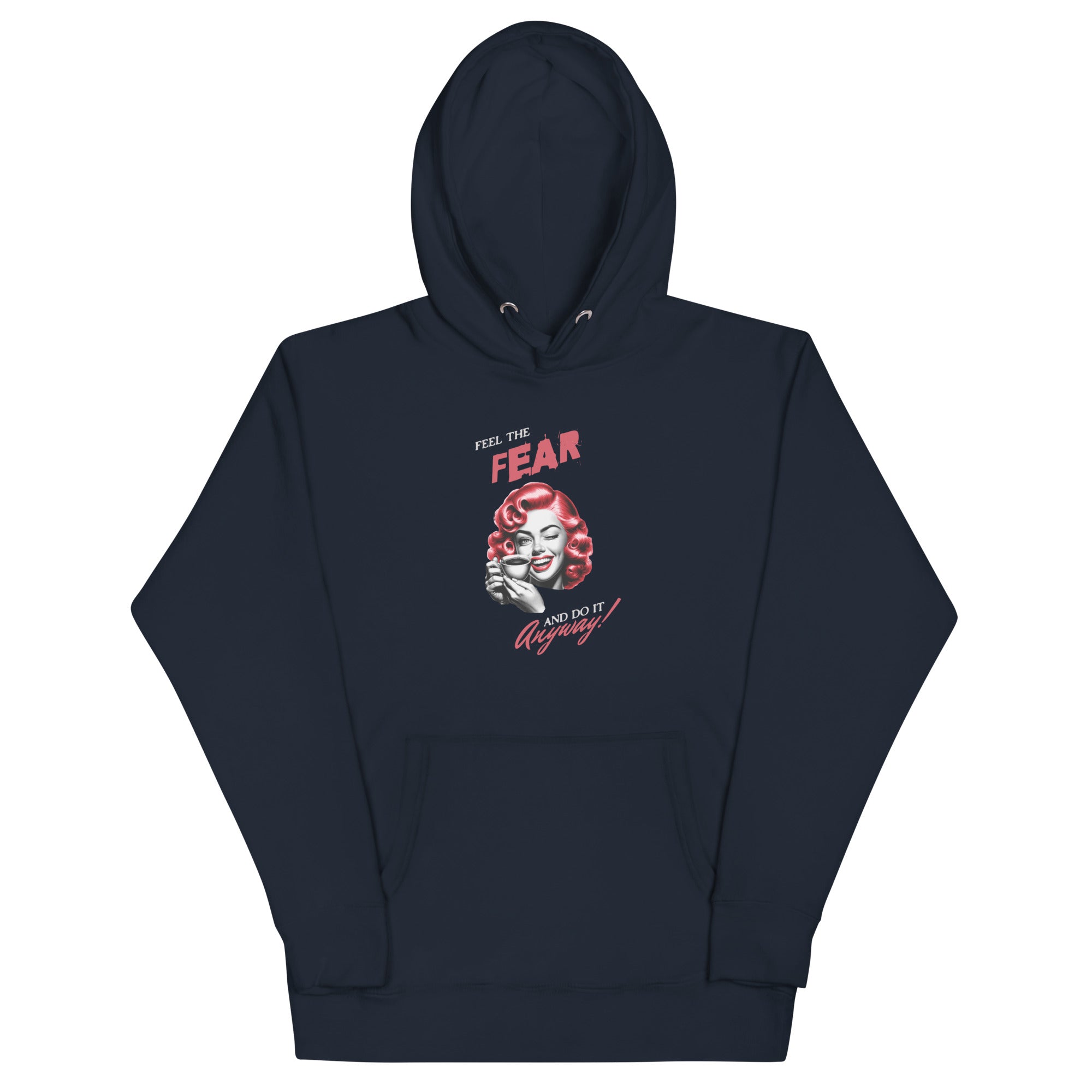Feel the fear and do it anyway! Unisex Hoodie - La Vie Bien - Anxiety apparel - Anxiety awareness