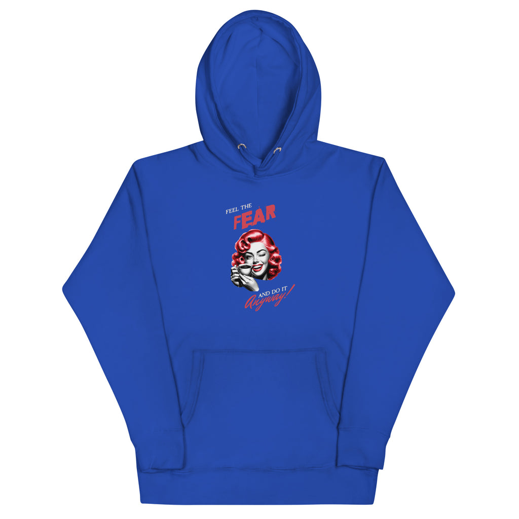 Feel the fear and do it anyway! Unisex Hoodie - La Vie Bien - Anxiety apparel - Anxiety awareness