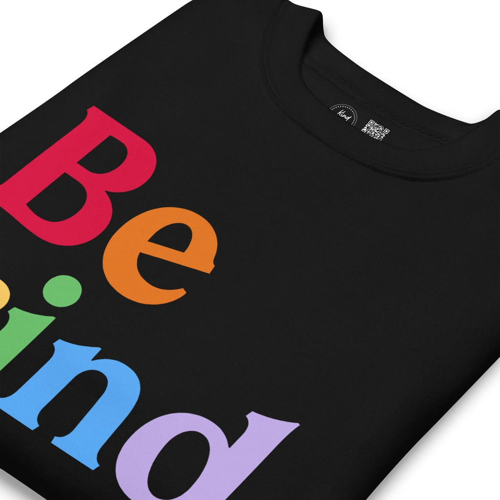 Be Kind Rainbow Crewneck Sweatshirt by Kind Cotton
