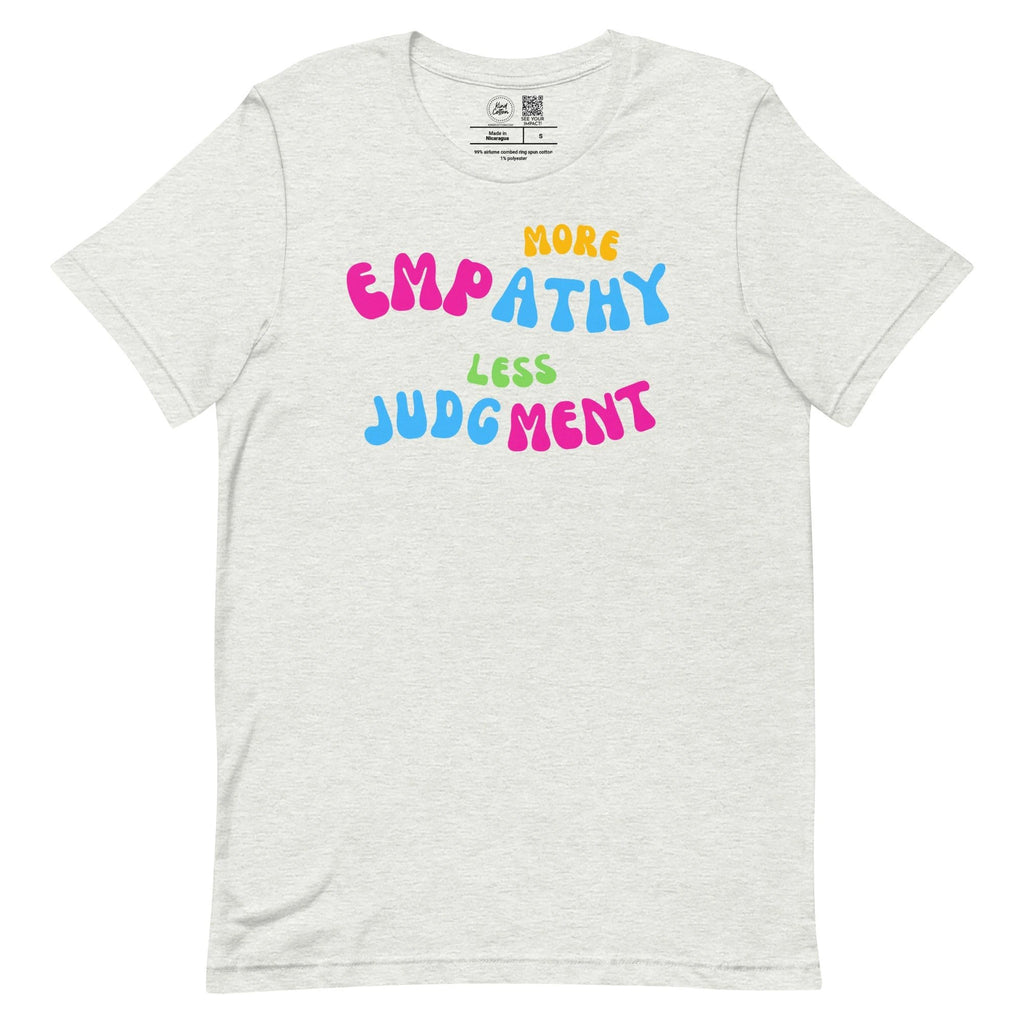More Empathy Less Judgment Classic Tee by Kind Cotton