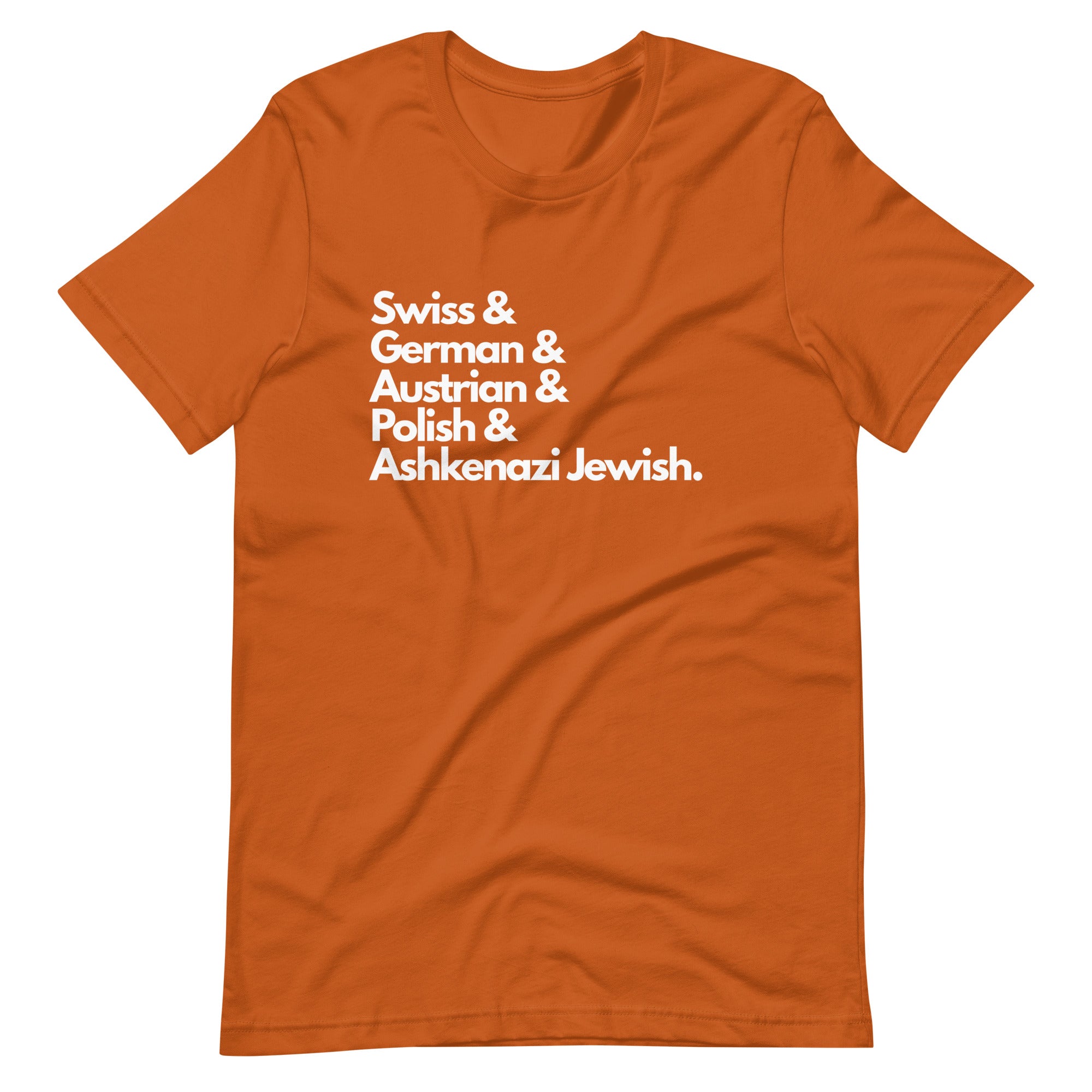 Orange t-shirt featuring white text listing ancestries: "Swiss & German & Austrian & Polish & Ashkenazi Jewish" in stacked typography