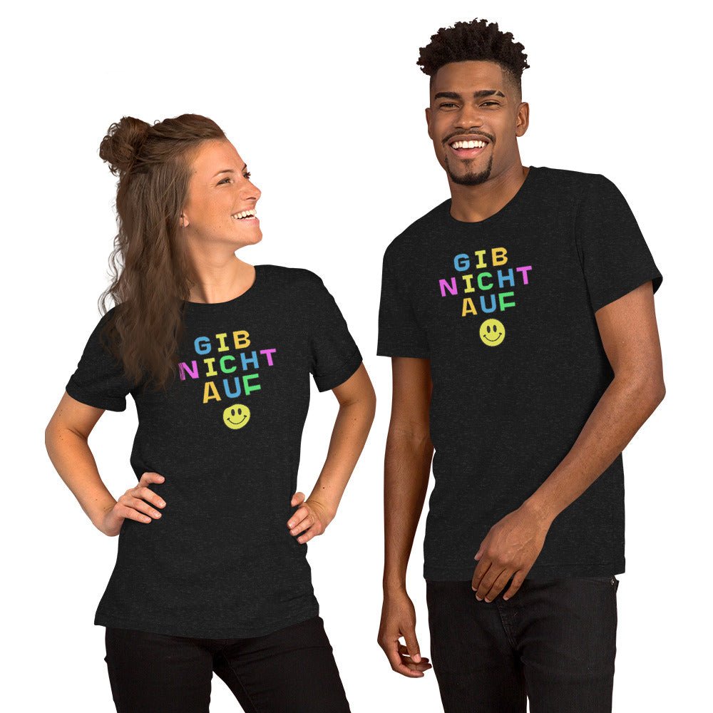 Gib nicht auf (don't give up) Unisex t-shirt