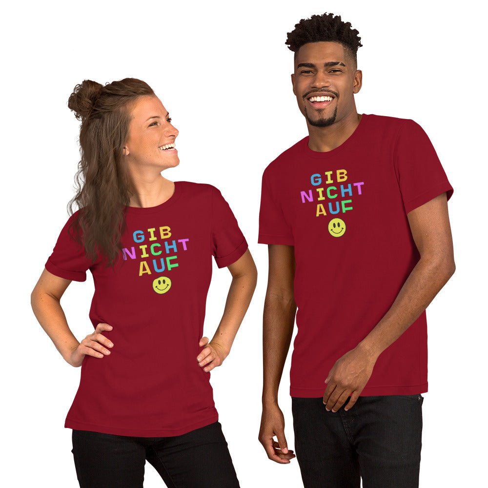 Gib nicht auf (don't give up) Unisex t-shirt