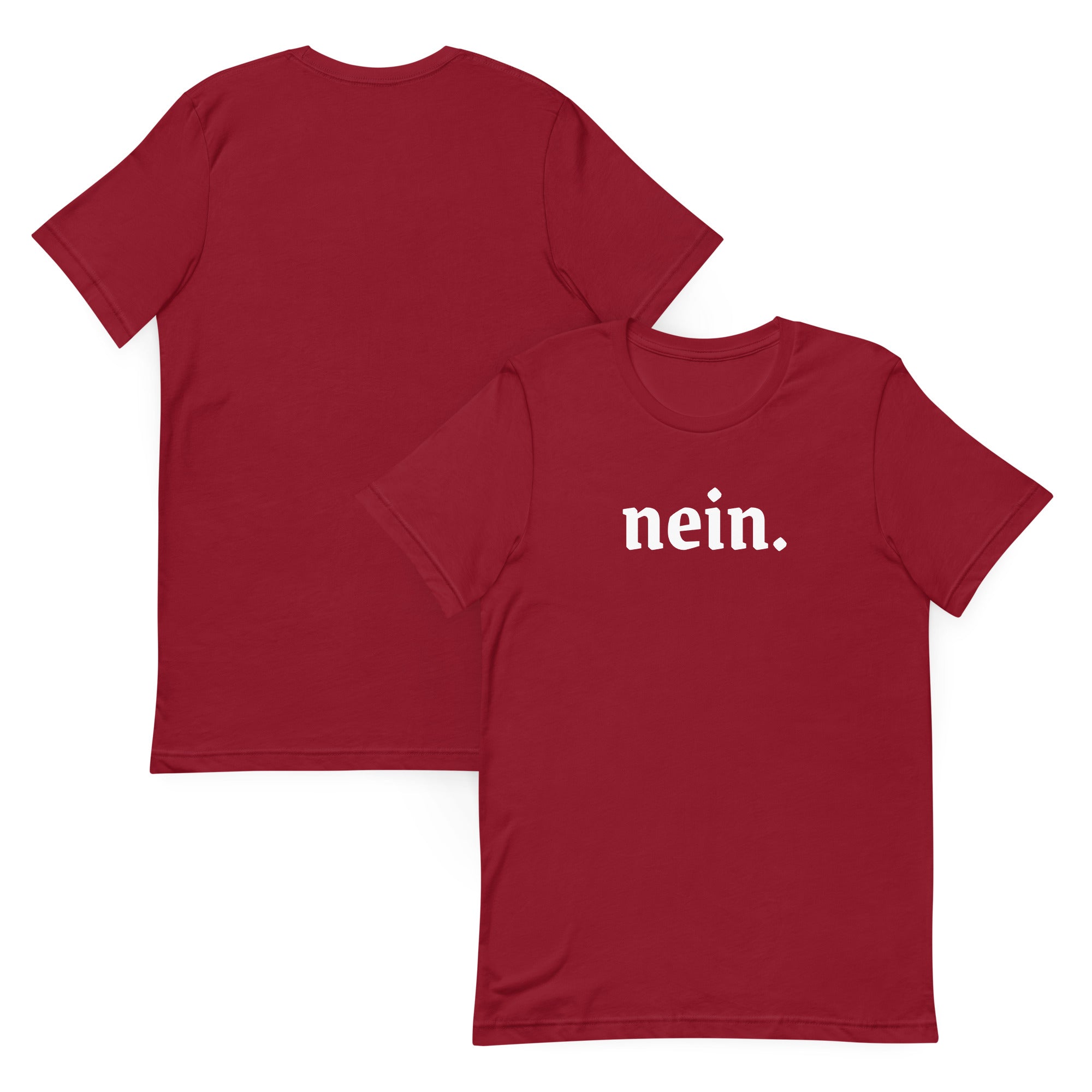 Nein. German Unisex t-shirt