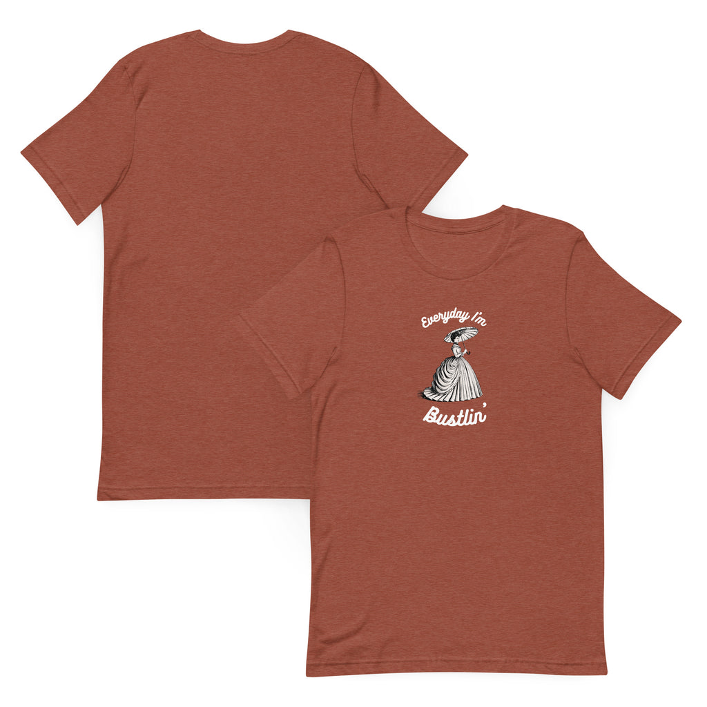 Everyday I'm Bustlin' Unisex t-shirt