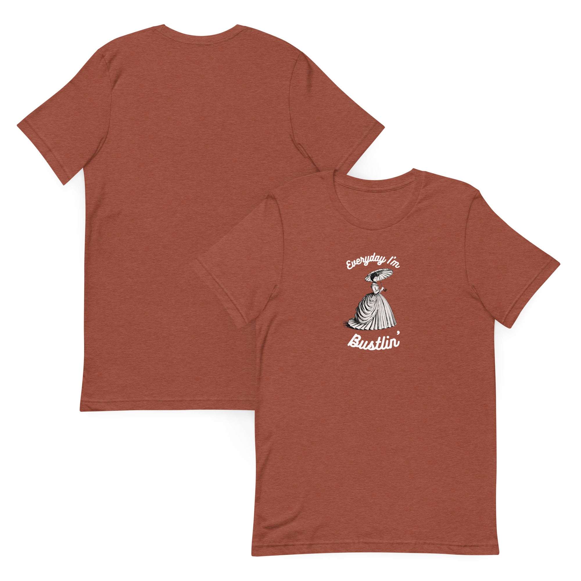 Everyday I'm Bustlin' Unisex t-shirt
