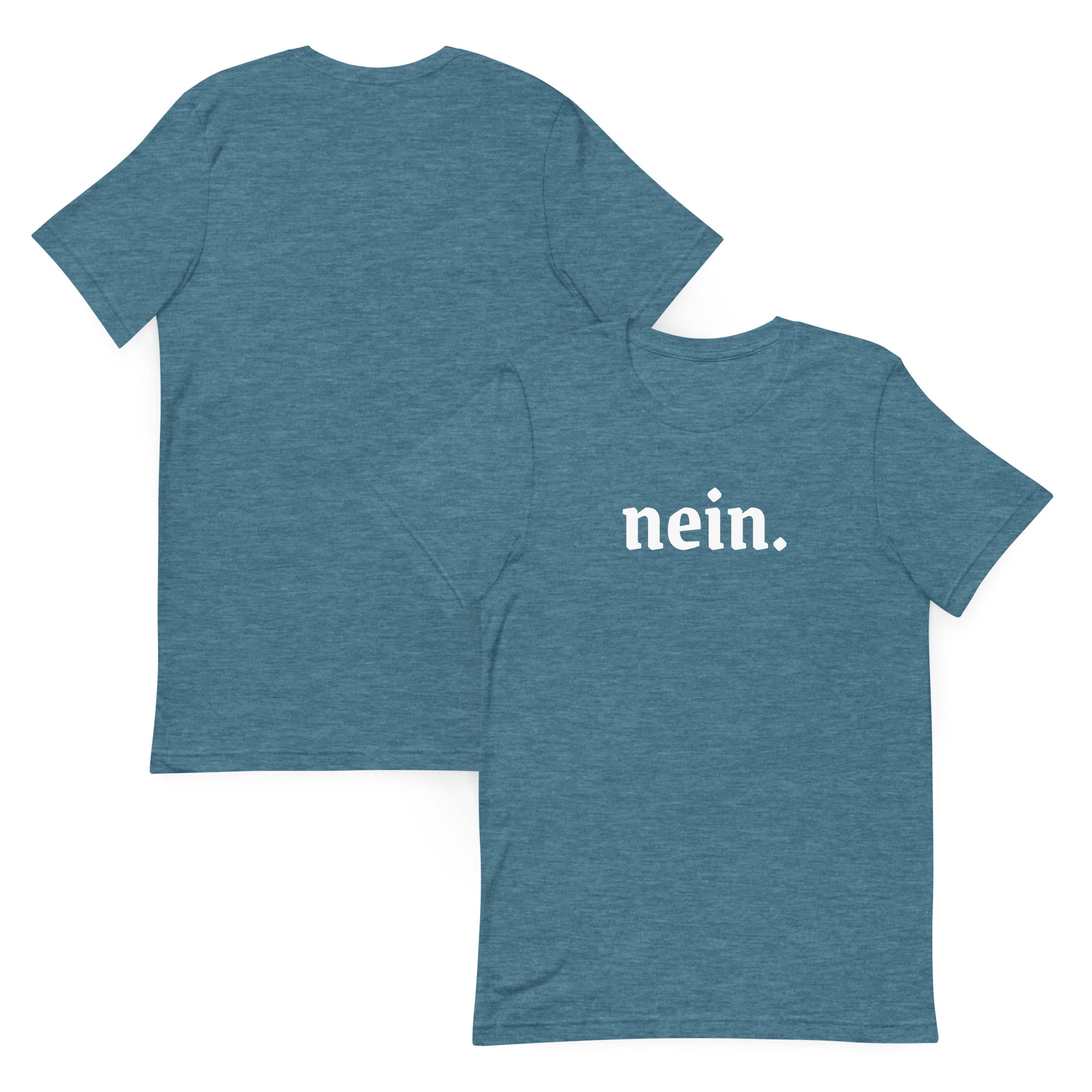 Nein. German Unisex t-shirt