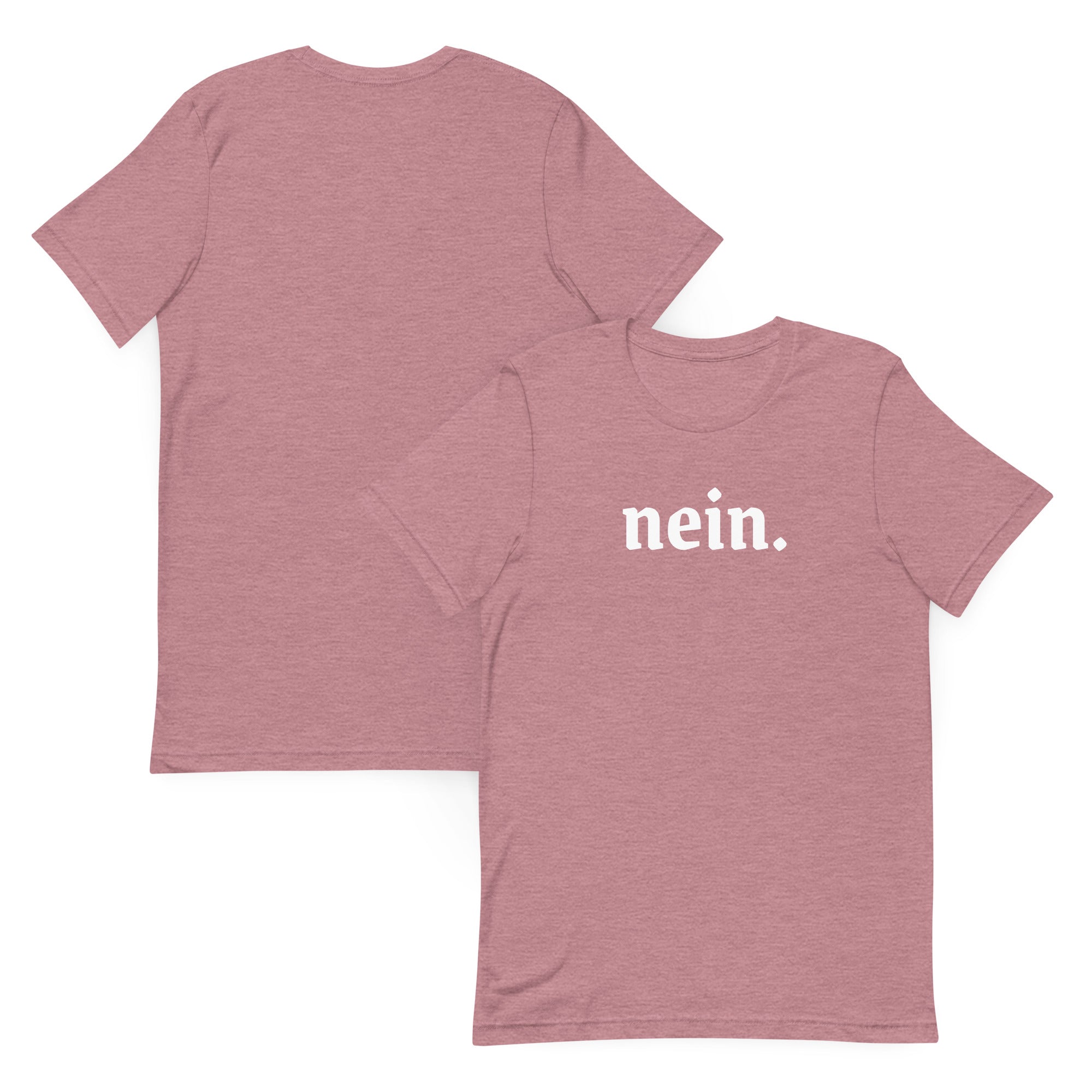 Nein. German Unisex t-shirt
