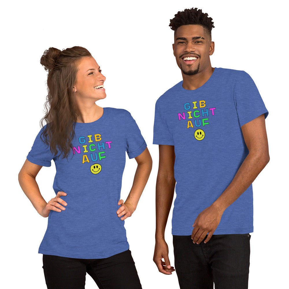 Gib nicht auf (don't give up) Unisex t-shirt