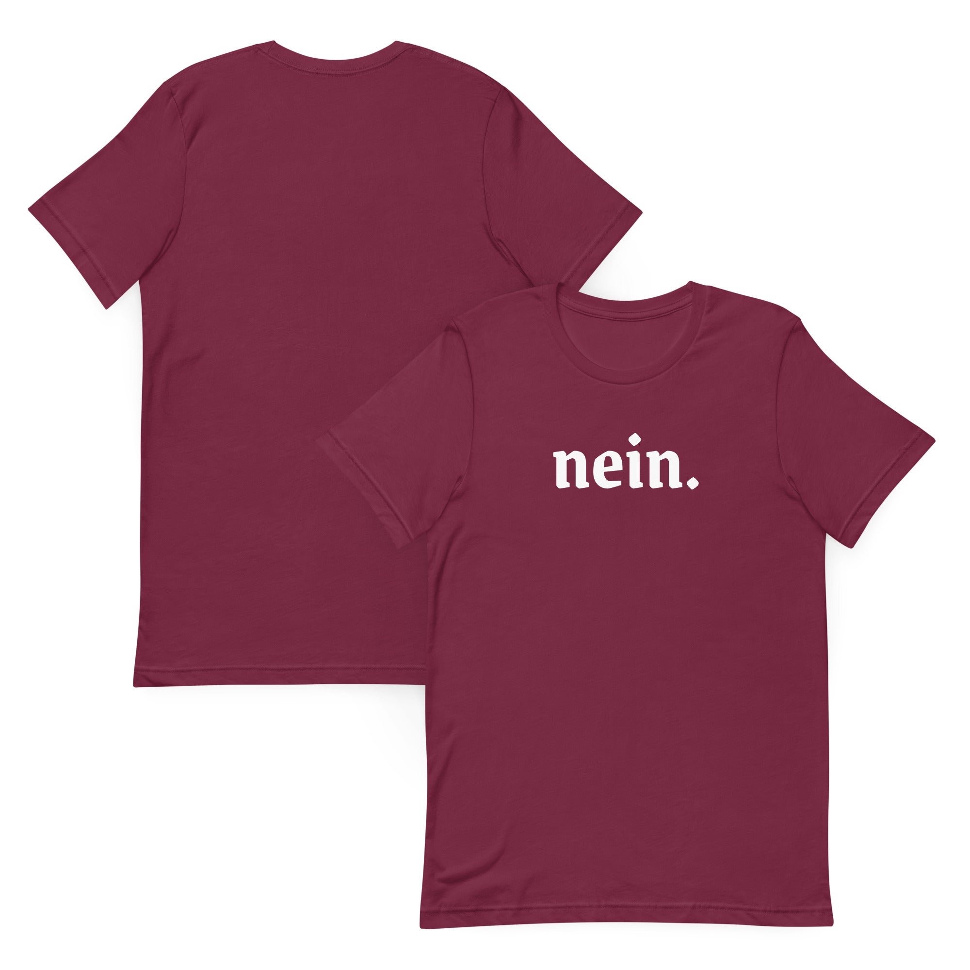 Nein. German Unisex t-shirt