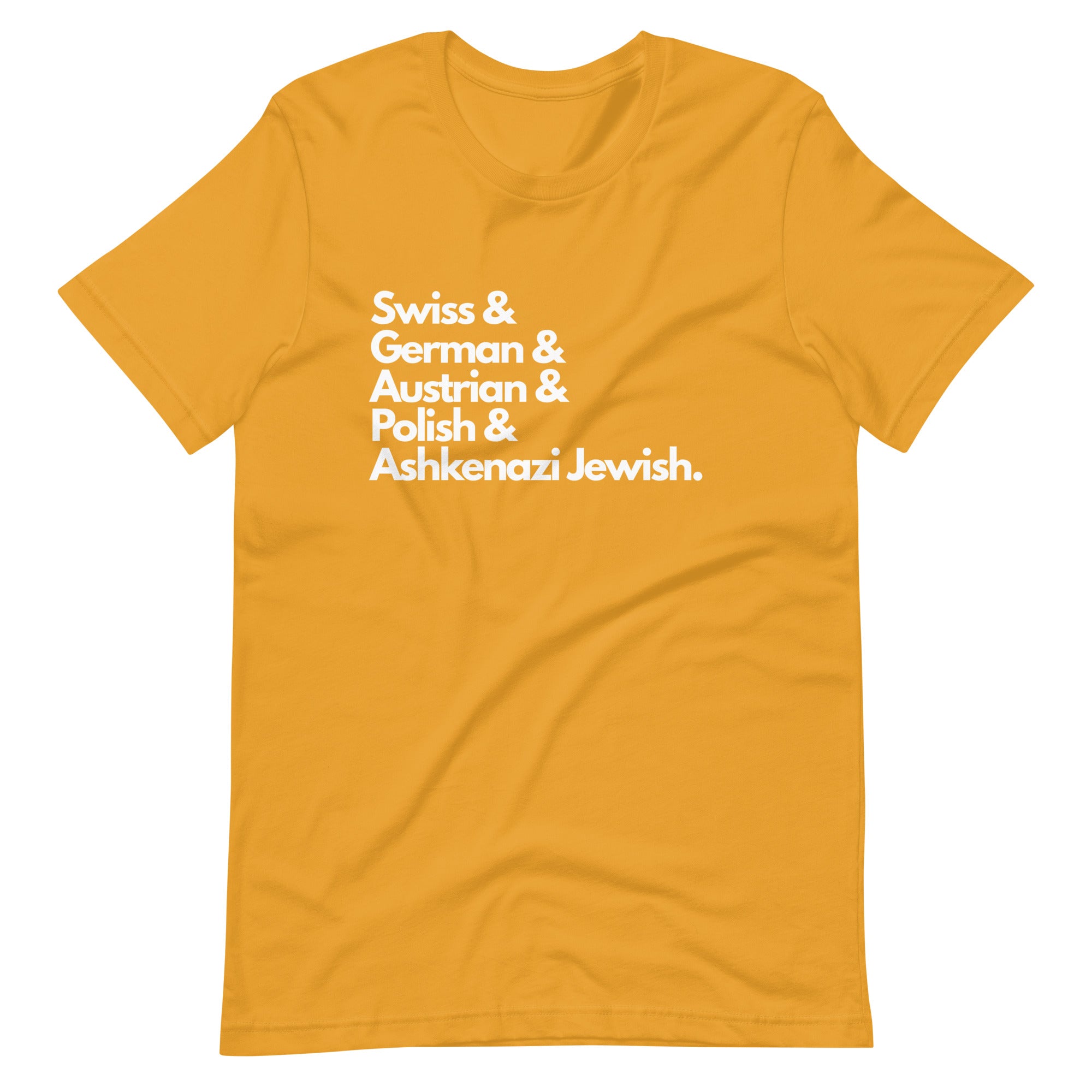 Mustard yellow t-shirt featuring white text listing ancestries: "Swiss & German & Austrian & Polish & Ashkenazi Jewish" in stacked typography