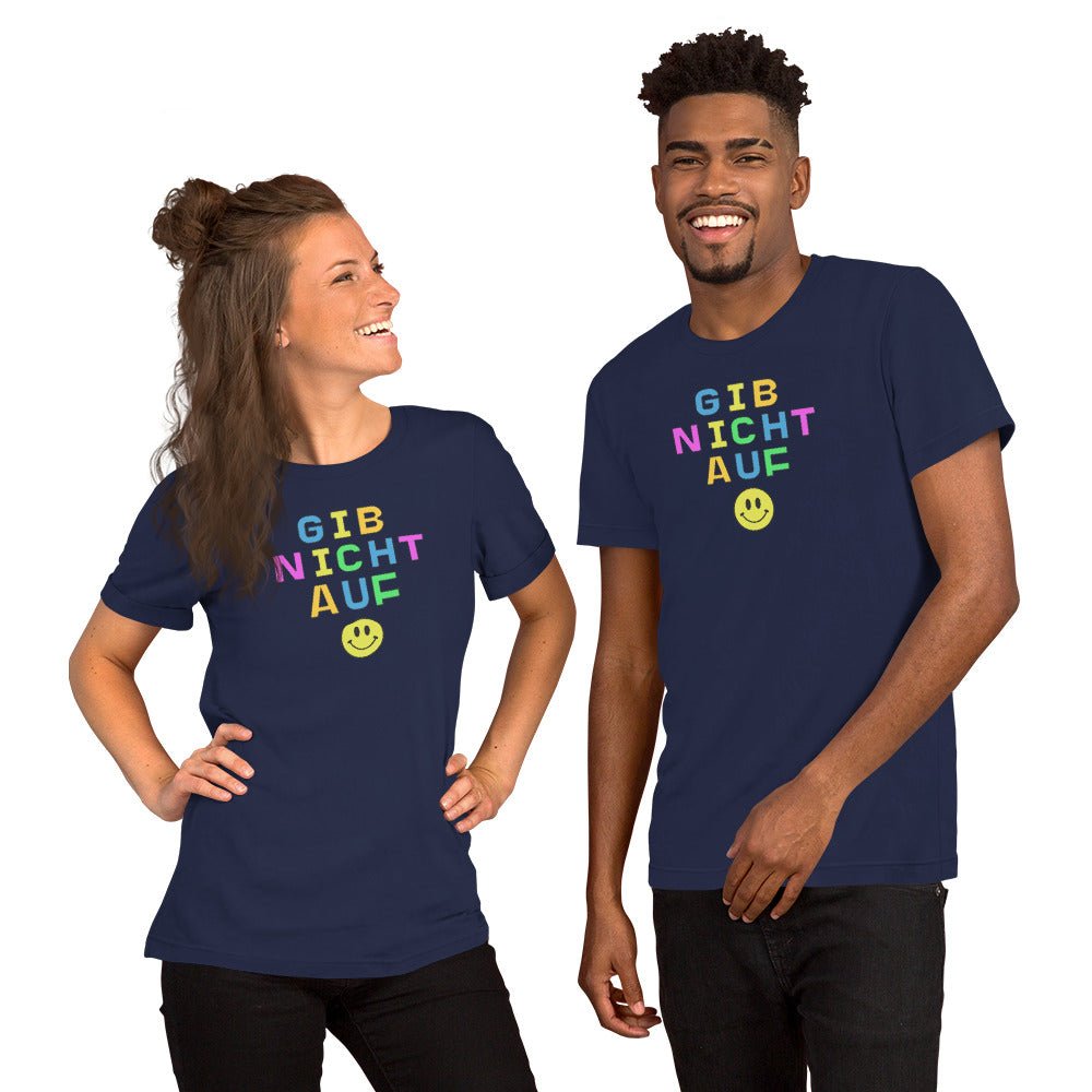 Gib nicht auf (don't give up) Unisex t-shirt