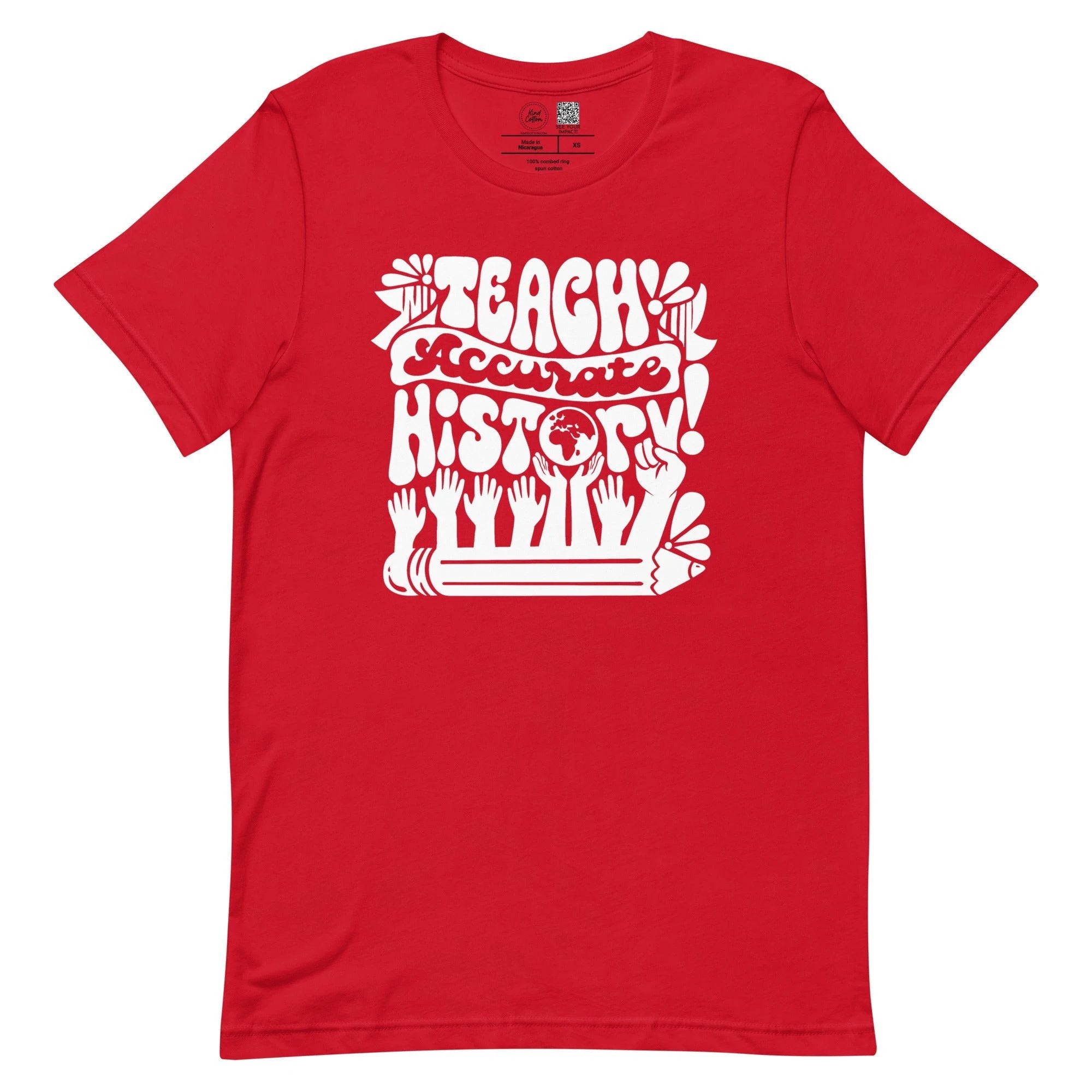 Teach Accurate History Classic Tee by Kind Cotton