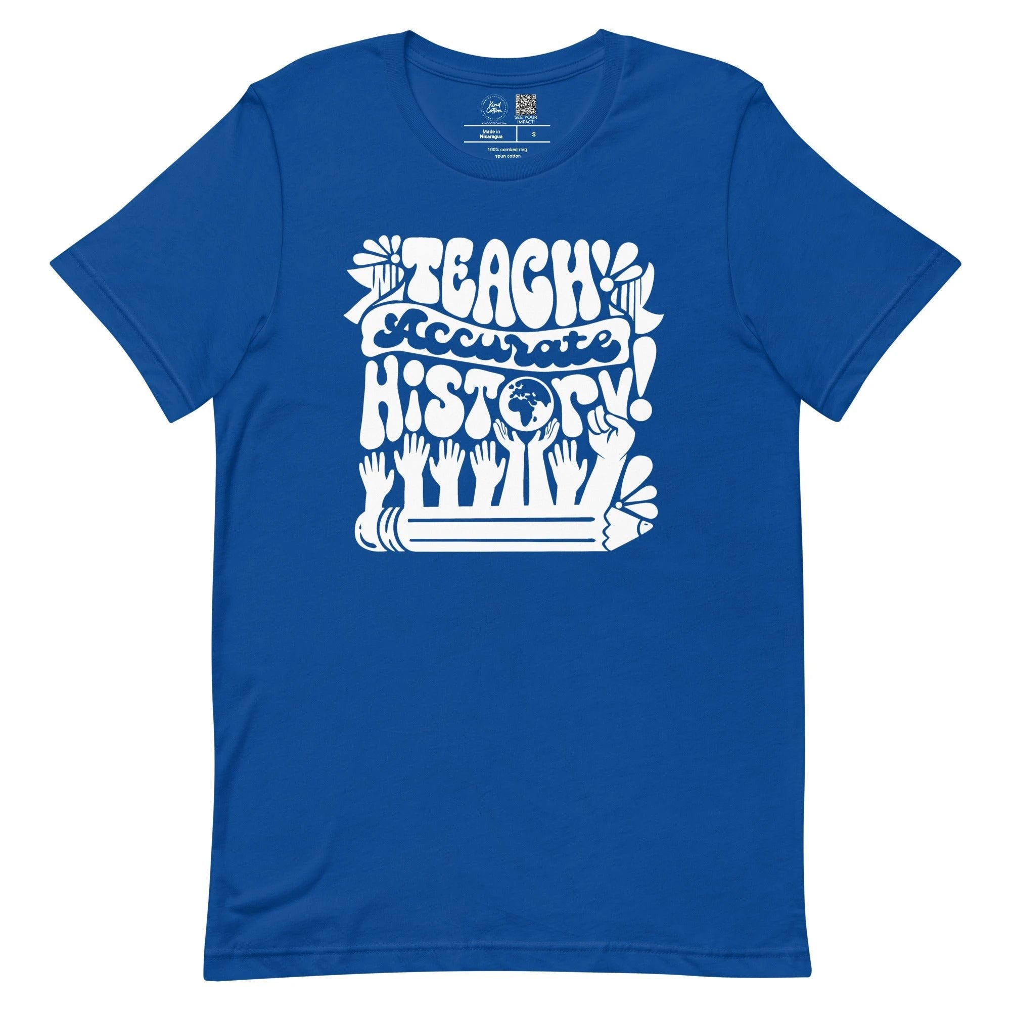 Teach Accurate History Classic Tee by Kind Cotton