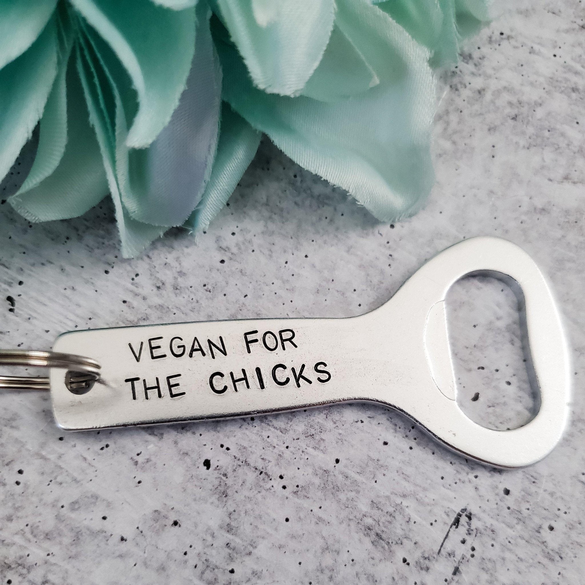 VEGAN FOR THE CHICKS Beer Bottle Opener For Him La Vie Bien VEGAN FOR THE CHICKS Beer Bottle Opener